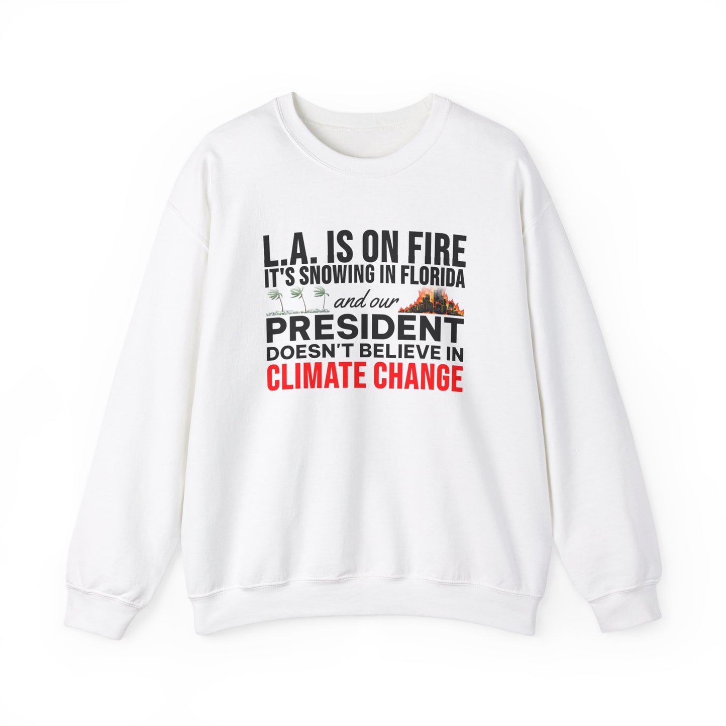 Climate Change Anti-Trump Sweatshirt Crewneck