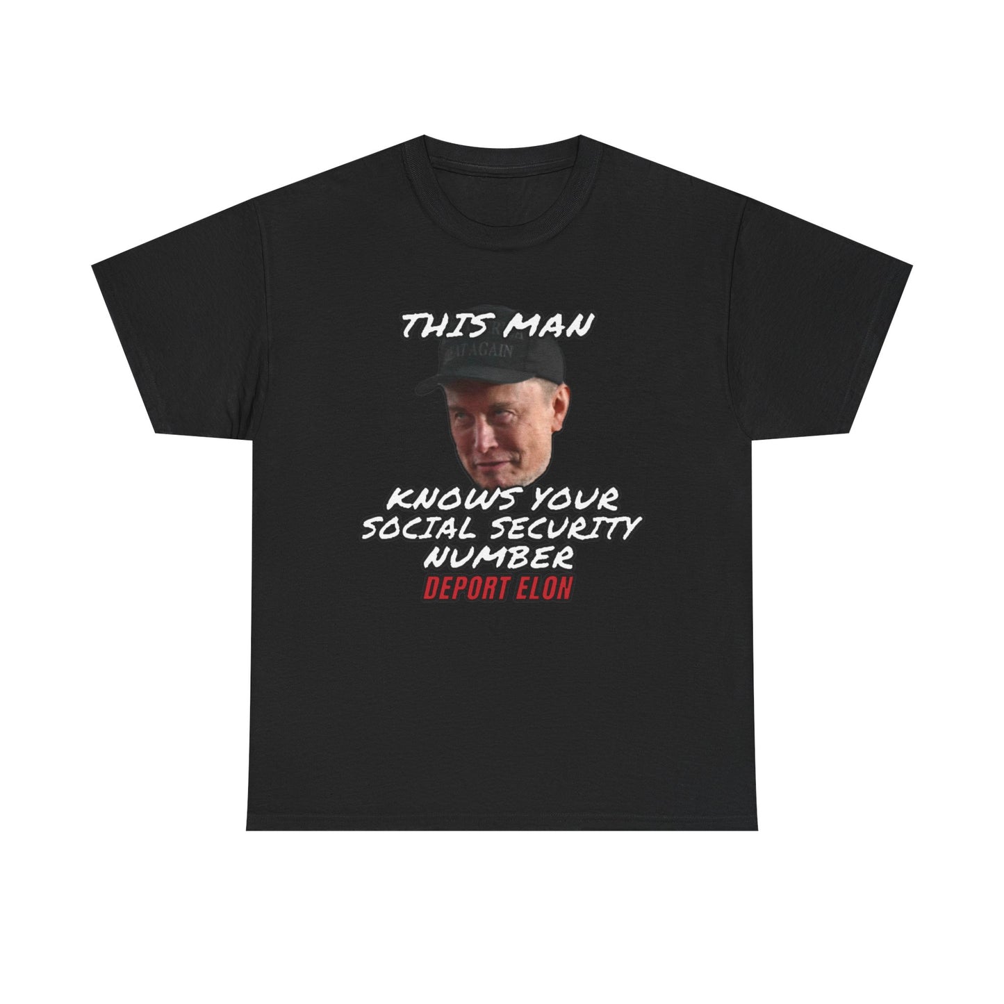 Deport Elon Musk T-Shirt