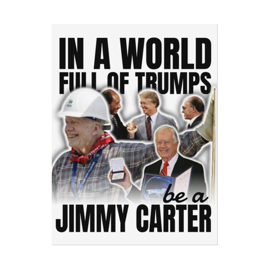 Jimmy Carter Commemoration POSTER Anti-Trump