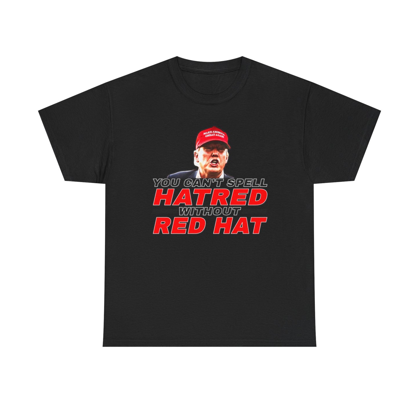 Hatred Red Hat Anti-Trump Elon T-Shirt