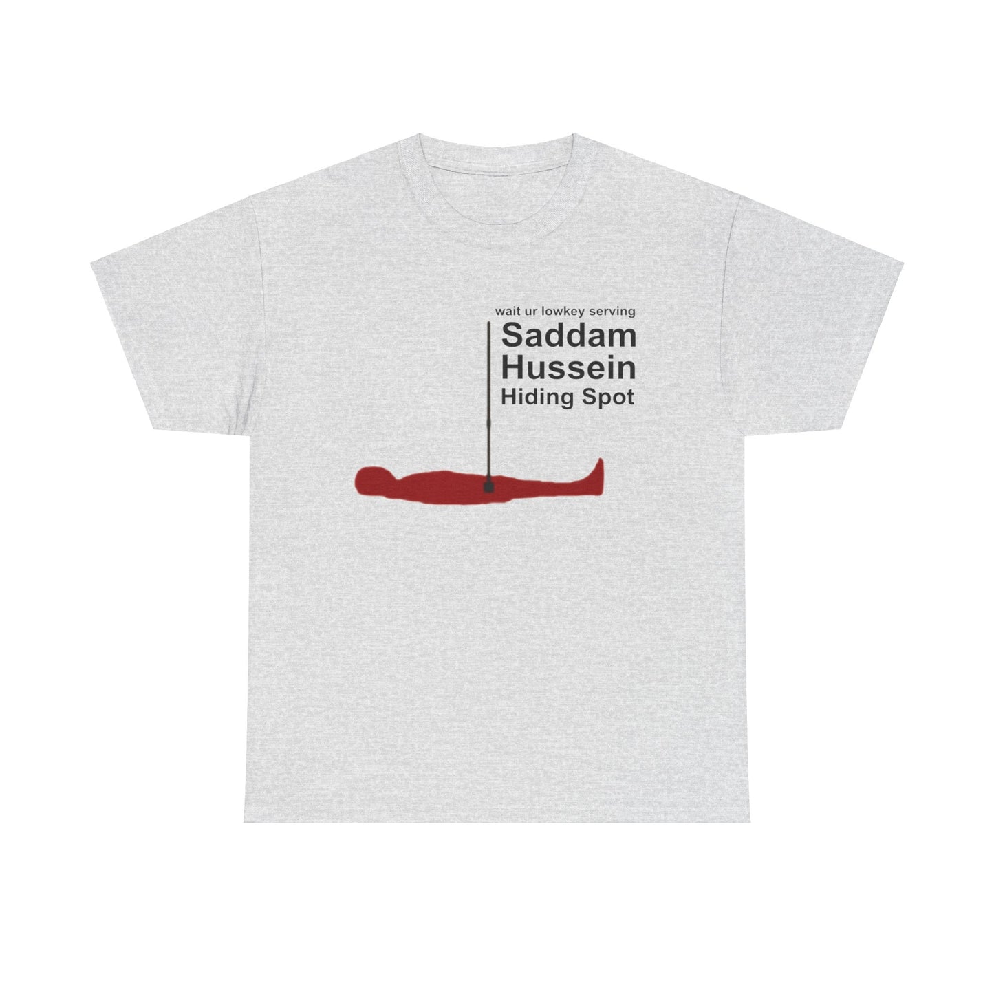 Saddam Hussein Hiding Spot Unisex Cotton Tee