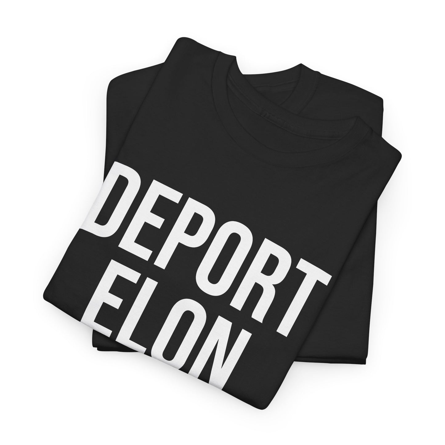 Deport Elon Musk Funny Unisex T-Shirt