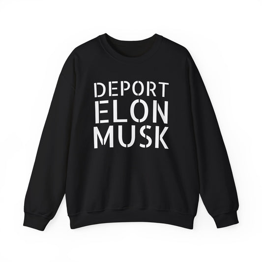 Deport Elon Musk Sweatshirt