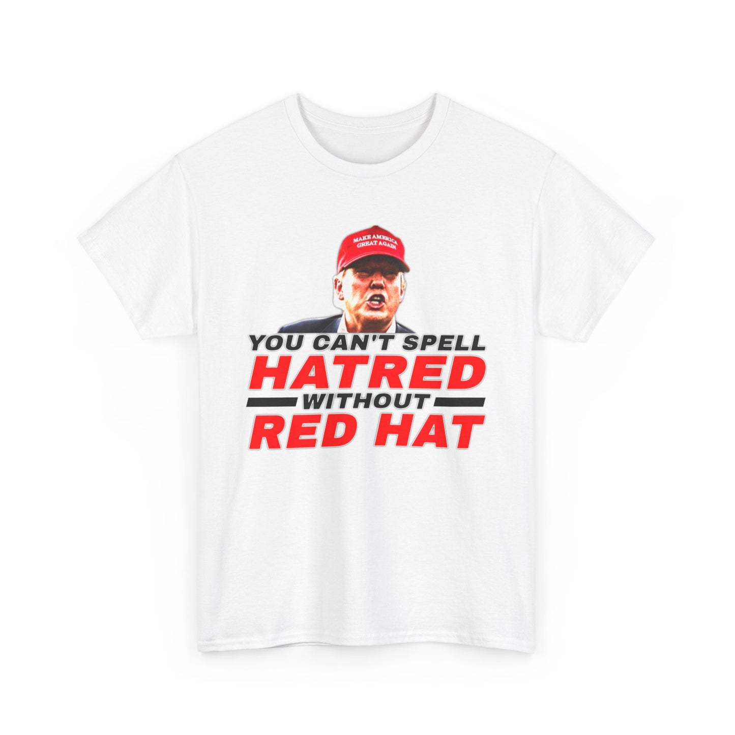 Hatred Red Hat Anti-Trump Elon T-Shirt