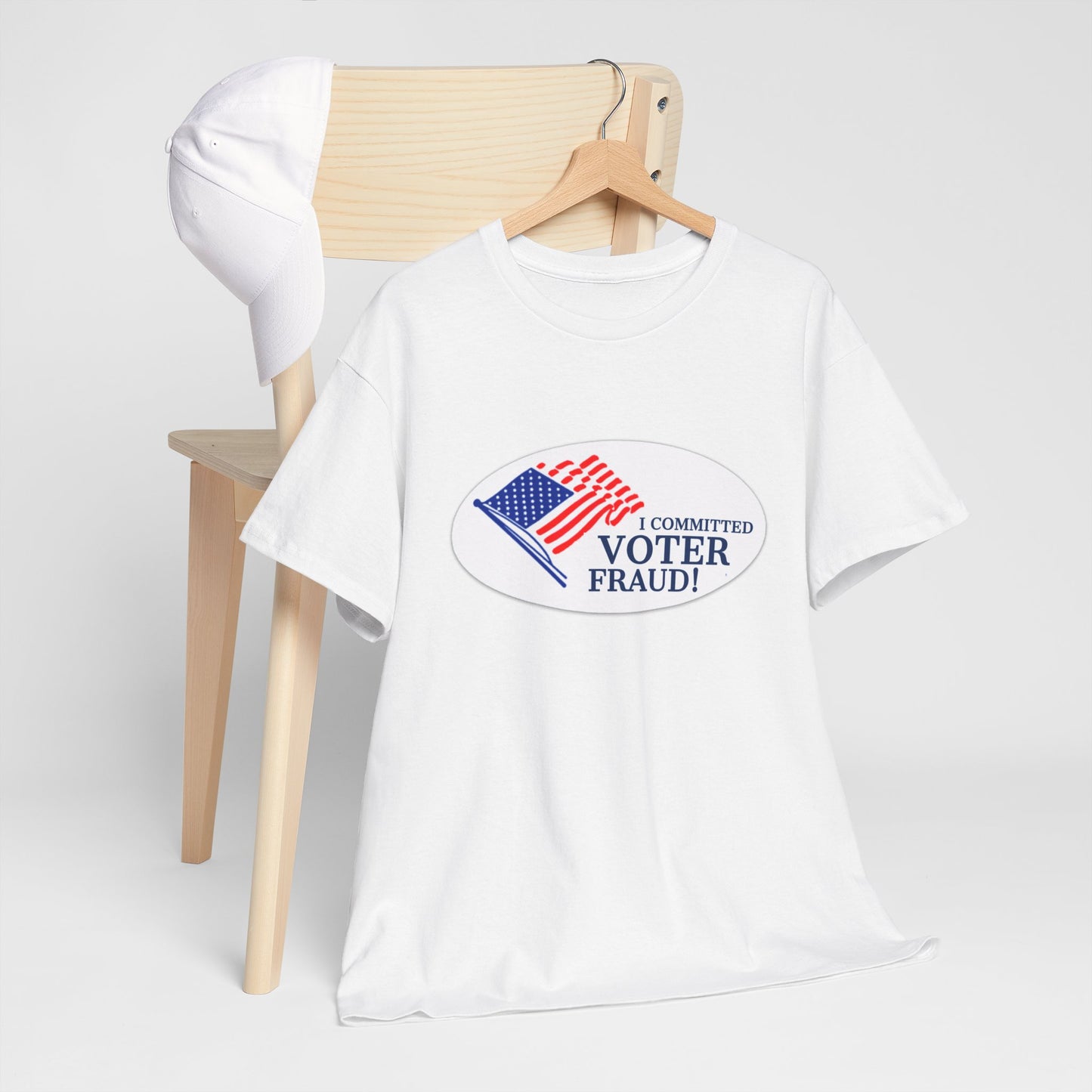 I Committed Voter Fraud Unisex Cotton Tee Political Funny