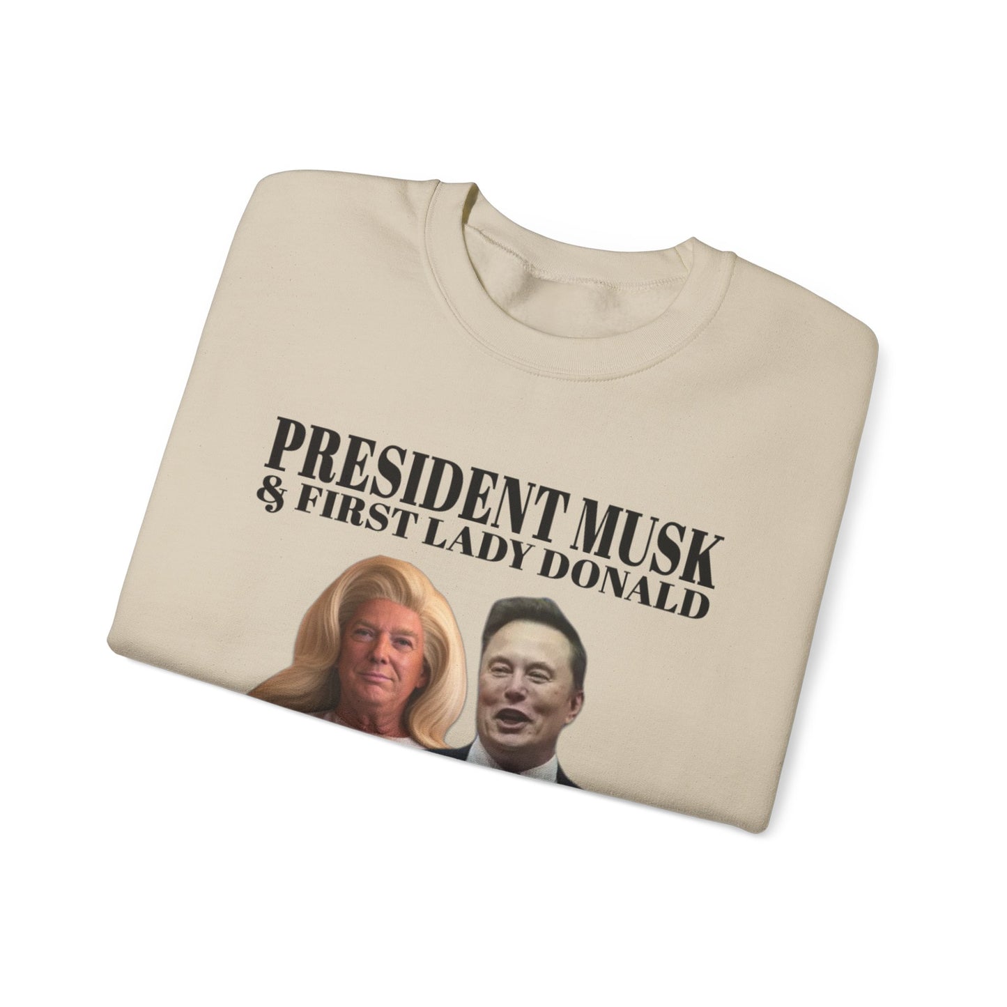 President Musk & First Lady Trump Sweatshirt