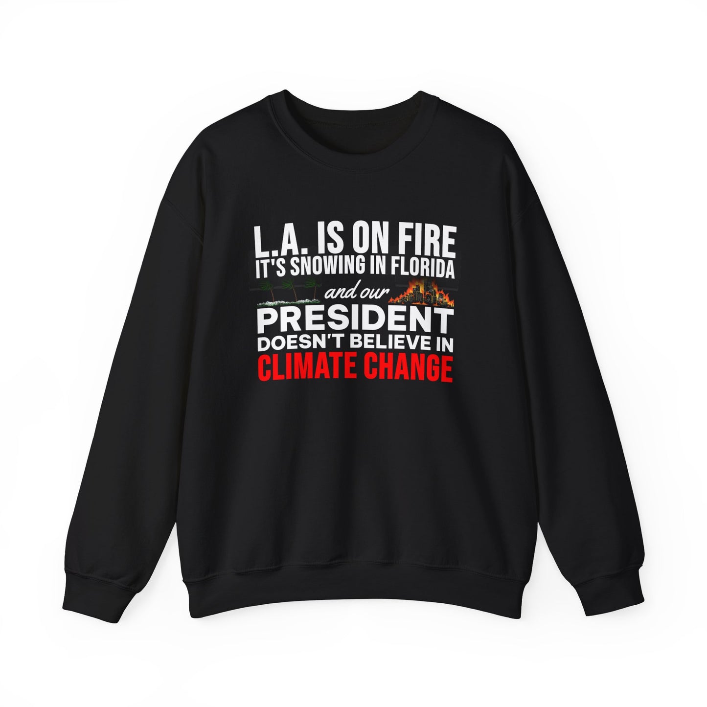 Climate Change Anti-Trump Sweatshirt Crewneck