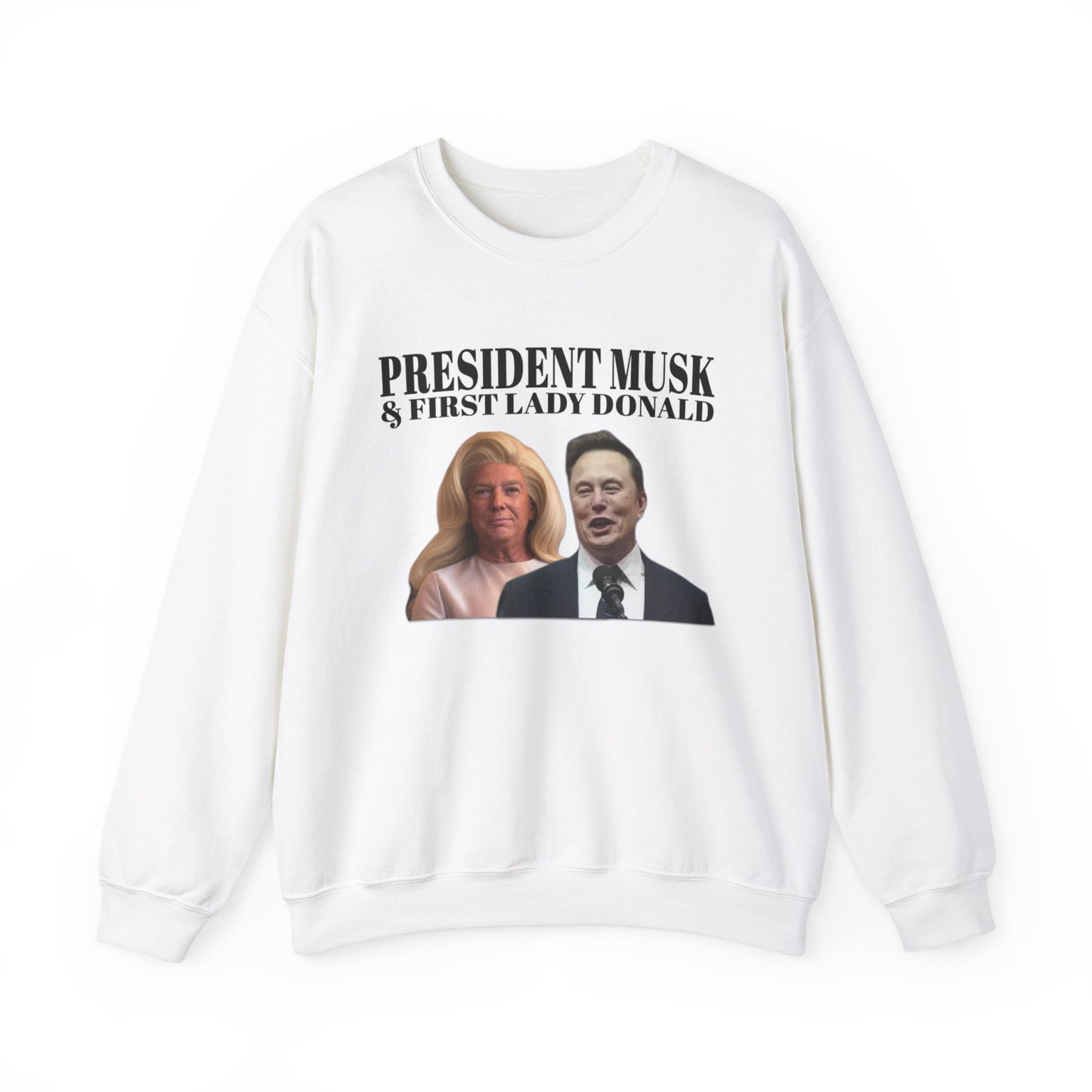 President Musk & First Lady Trump Sweatshirt