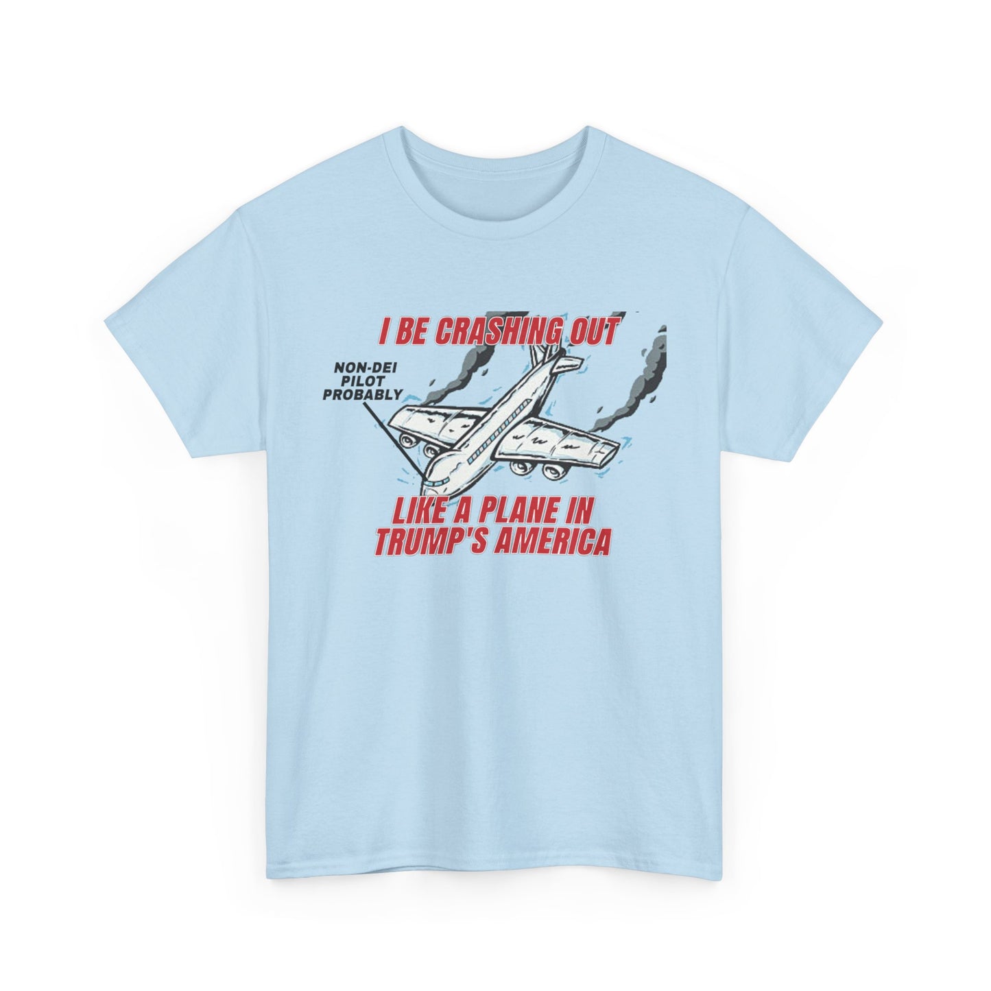 DEI Anti Trump Plane Crash T-Shirt