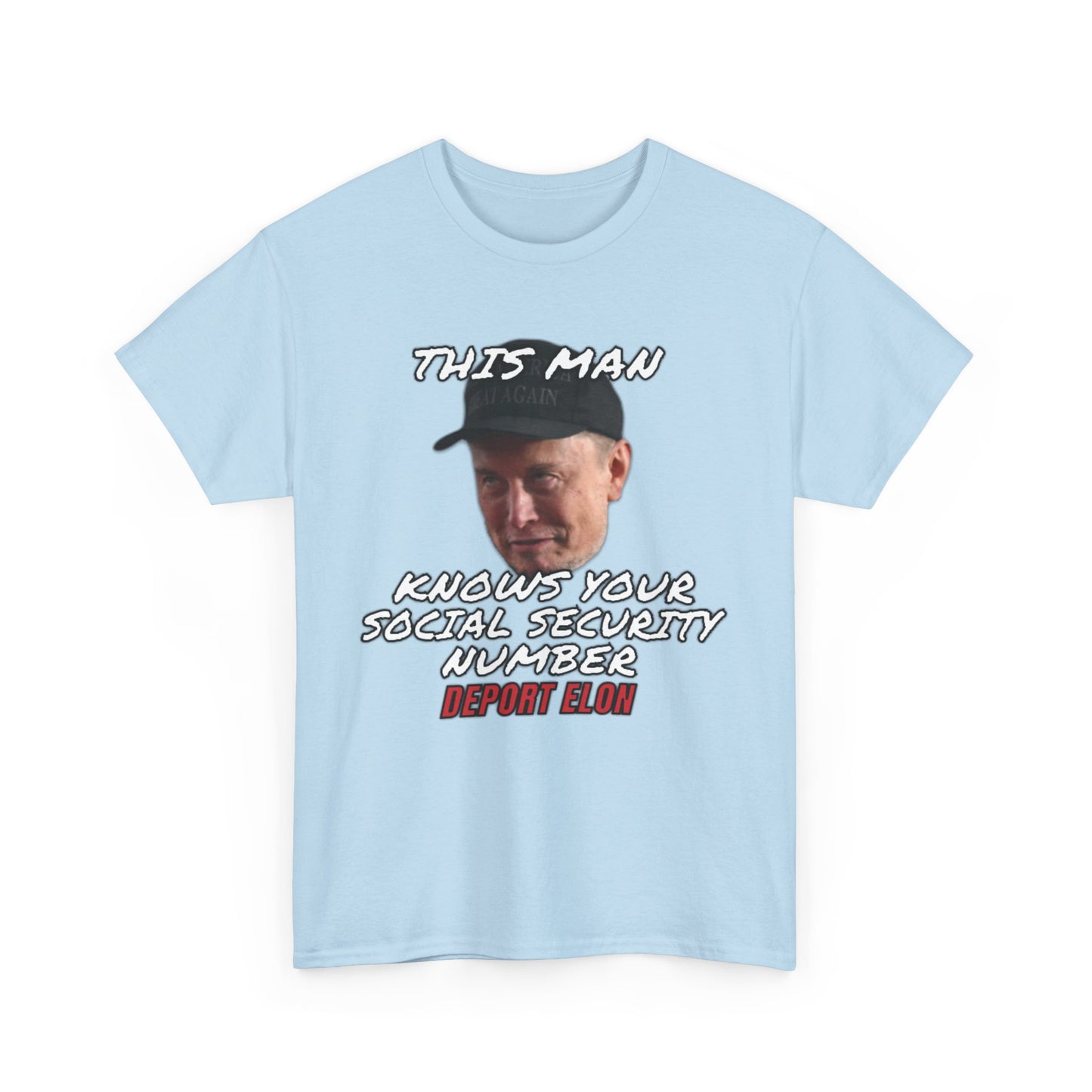 Deport Elon Musk T-Shirt