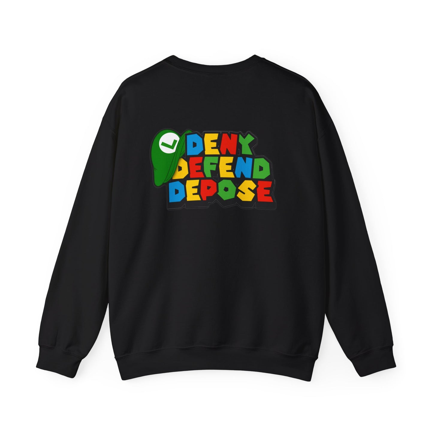 Deny Defend Depose Healthcare Unisex Crewneck Sweatshirt