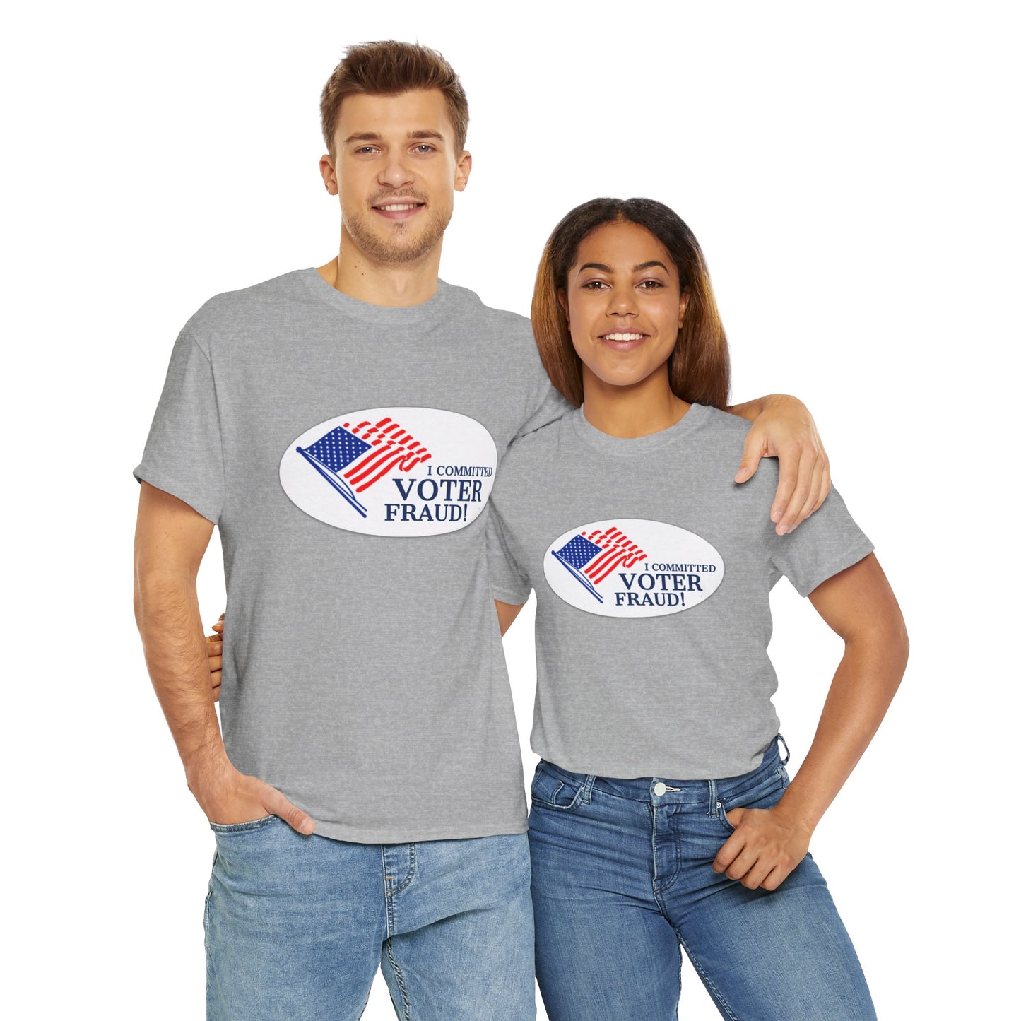 I Committed Voter Fraud Unisex Cotton Tee Political Funny