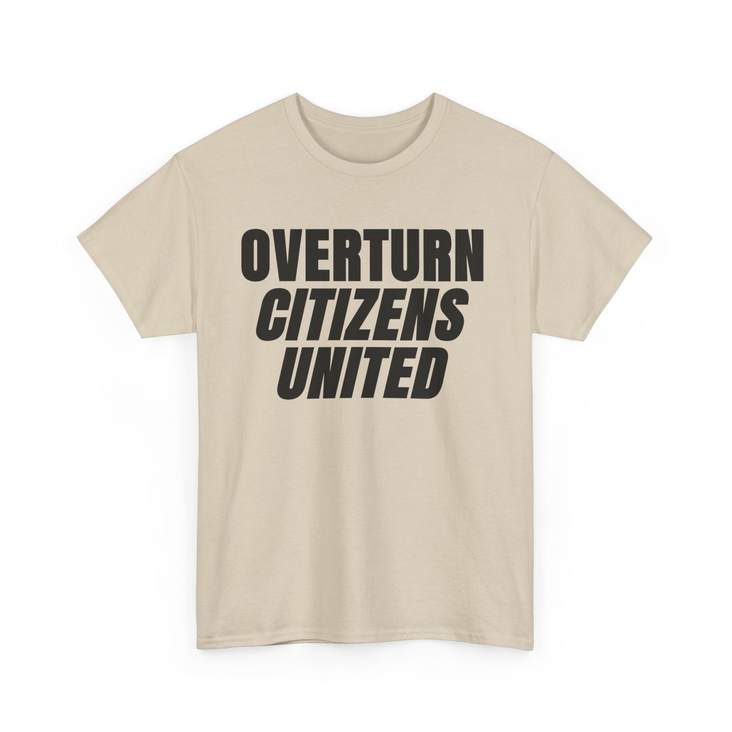 Overturn Citizens United T-Shirt