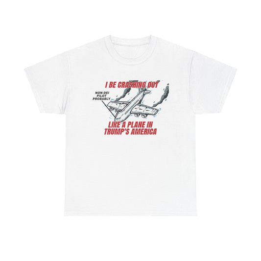 DEI Anti Trump Plane Crash T-Shirt