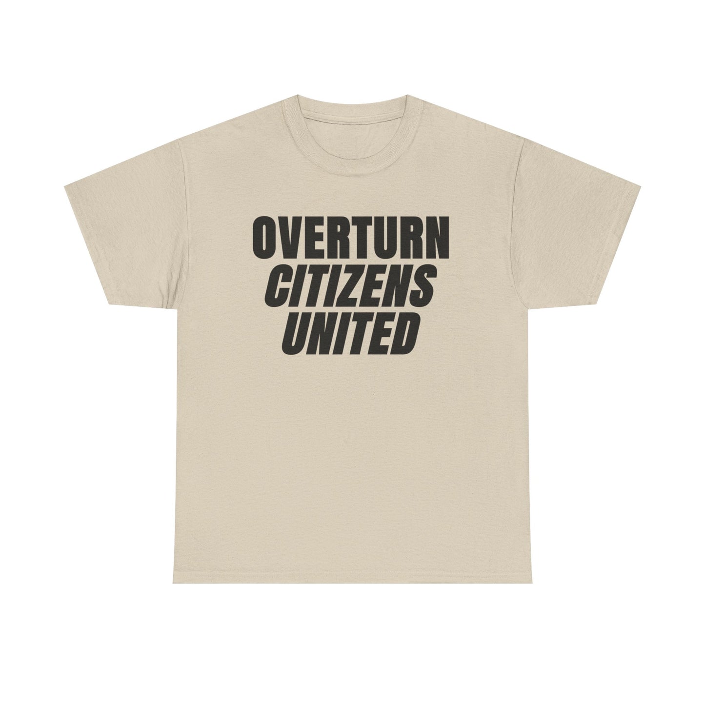 Overturn Citizens United T-Shirt