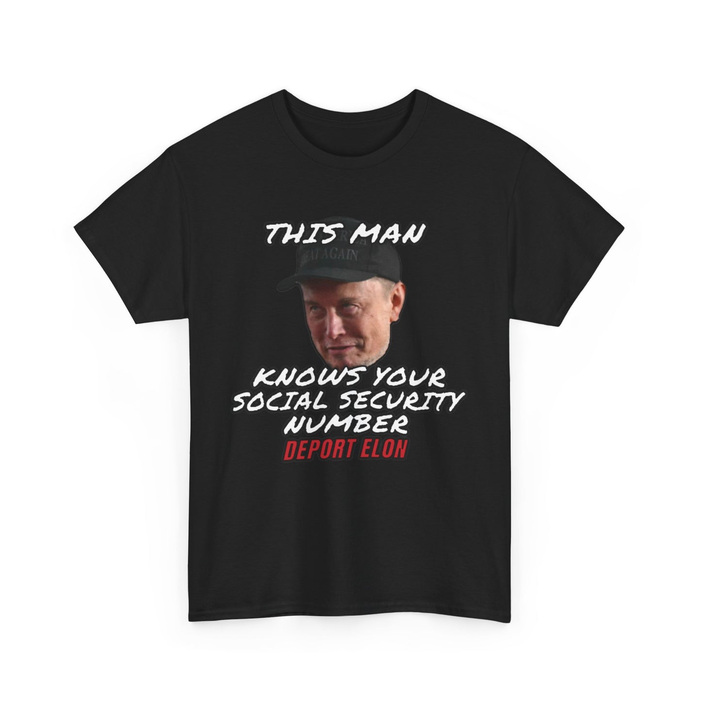 Deport Elon Musk T-Shirt