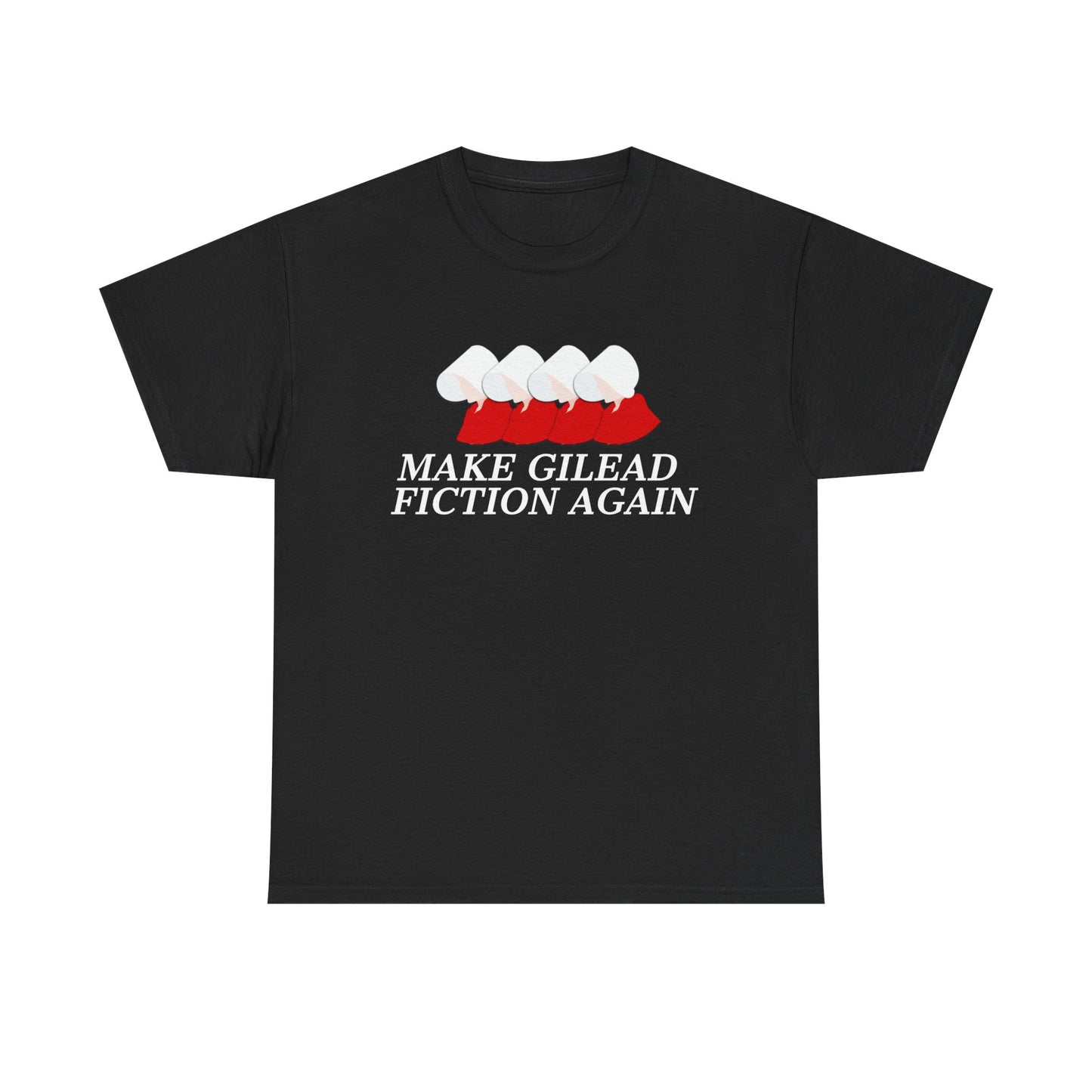 Make Gilead Fiction Again T-Shirt